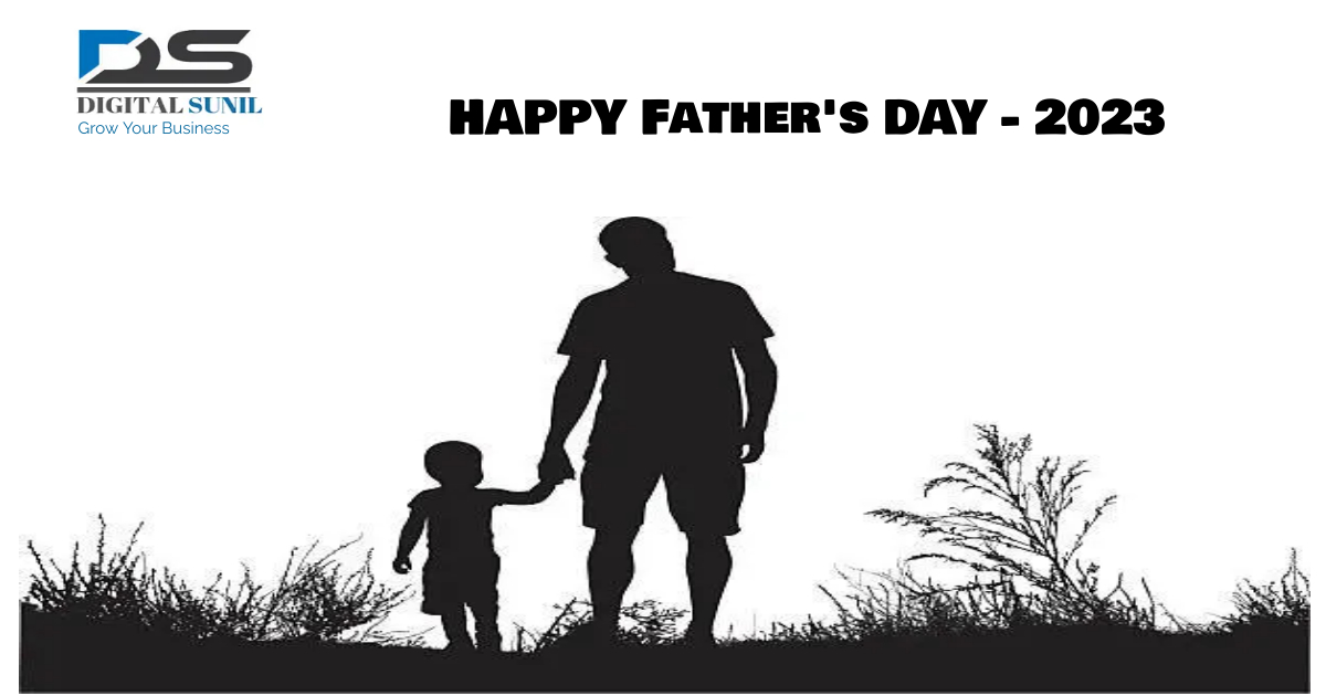Happy Fathers Day 2023 by DigitalSunil